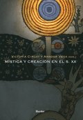Mÿstica y creación en el s.XX
