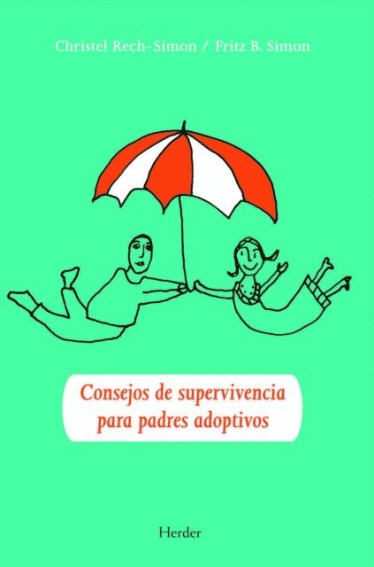 Fritz B. Simon, Christel Rech-Simon - Consejos de supervivencia para padres adoptivos, E-bok