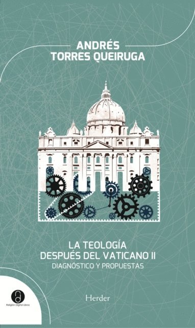 Andres Torres Queiruga - La teología después del Vaticano II, E-bok