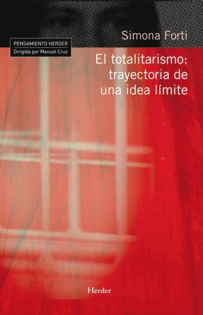 Simona Forti - El totalitarismo: trayectoria de una idea límite, E-bok
