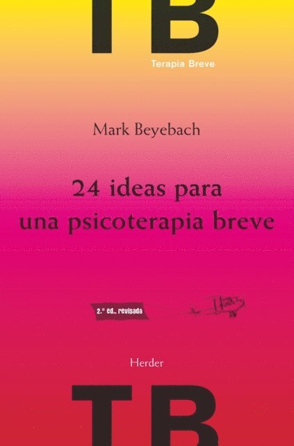 Mark Beyebach - 24 ideas para una psicoterapia breve, E-bok