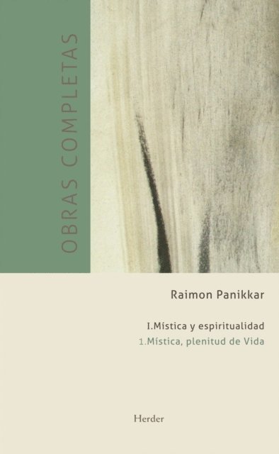 Raimon Pannikar - Tomo I: Mística y espiritualidad, E-bok