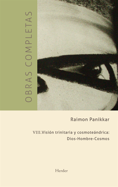 Raimon Pannikar - Obras completas III. Visión trinitaria y cosmoteándrica, E-bok