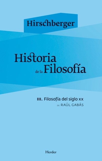 Raul Gabas, Johannes Hirschberger - Historia de la filosofía III, E-bok