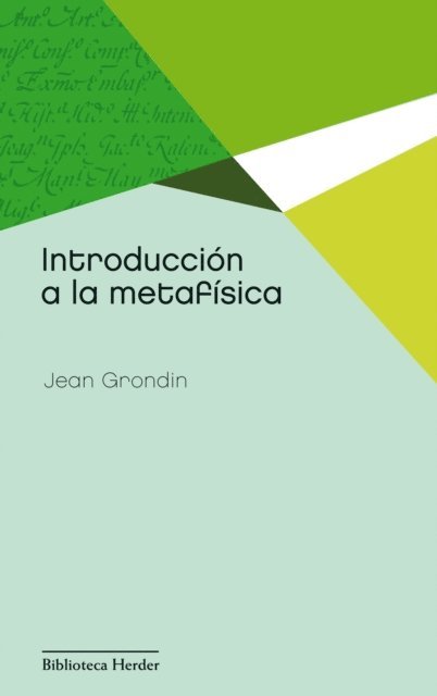 Jean Grondin - Introducción a la metafísica, E-bok