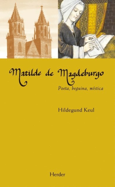 Hildegund Keul - Matilde de Magdeburgo, E-bok