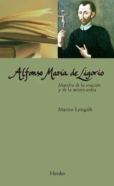 Martin Leitgob - Alfonso María de Ligorio, E-bok. Tillgänglighet: Lägg i varukorg