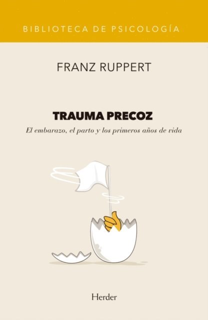 Franz Ruppert - Trauma precoz, E-bok