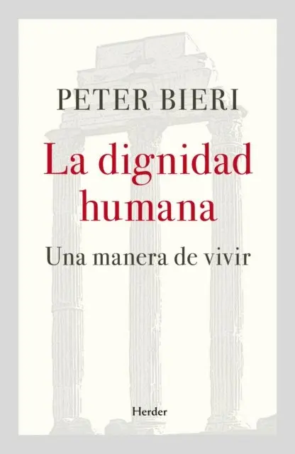 Peter Bieri - La dignidad humana, E-bok. Tillgänglighet: Lägg i varukorg