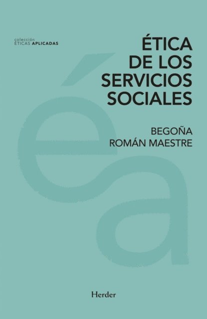 Begona Roman - Ética de los servicios sociales, E-bok