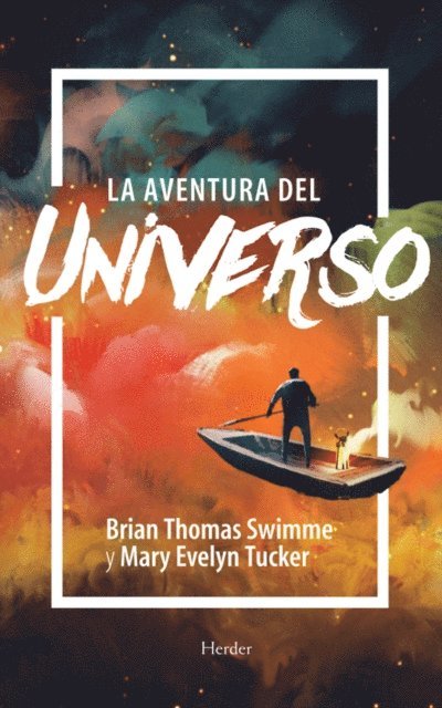 Mary Evelyn Tucker, Brian Swimme - La aventura del universo, E-bok