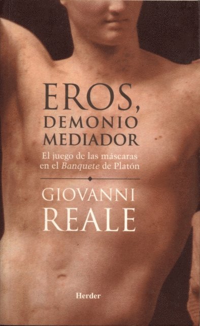 Giovanni Reale - Eros, demonio mediador, E-bok