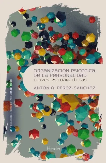 Antonio Perez-Sanchez - Organización psicótica de la personalidad, E-bok. Tillgänglighet: Lägg i varukorg