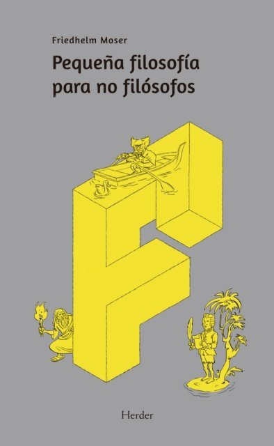 Friedhelm Moser - Pequeña filosofía para no filósofos, E-bok