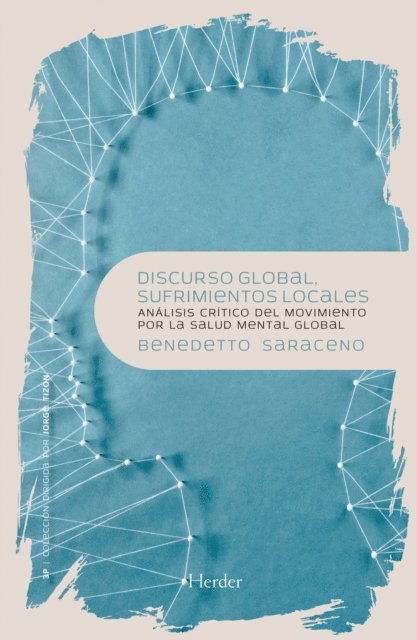 Benedetto Saraceno - Discurso global, sufrimientos locales, E-bok