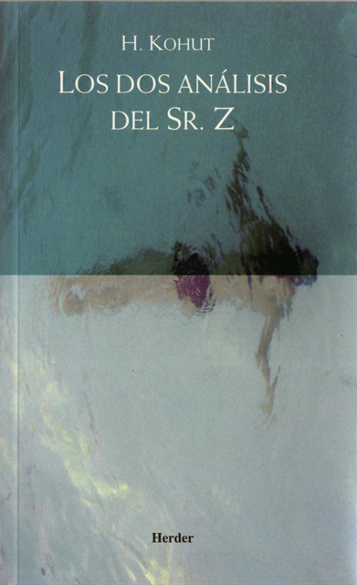 Heinz Kohut - Los dos análisis del Sr. Z, E-bok