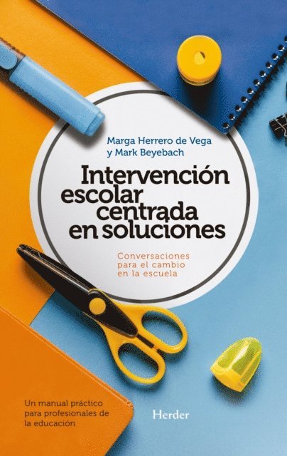 Marga Herrero de Vega, Mark Beyebach - Intervención escolar centrada en soluciones, E-bok