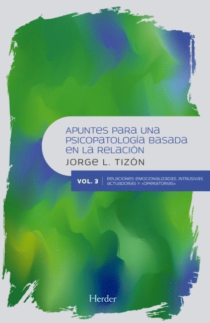 Jorge Tizon - Apuntes para una psicopatología basada en la relación, E-bok