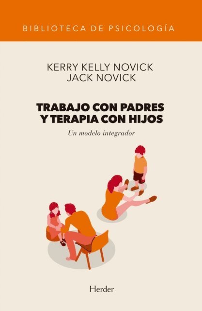 Jack Novick, Kerry Kelly Novick - Trabajo con padres y terapia con hijos, E-bok