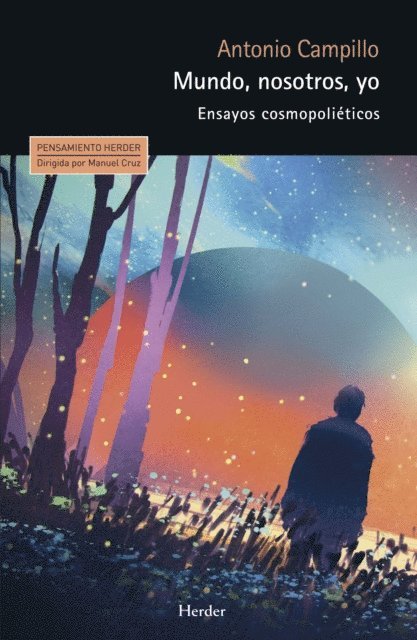 Antonio Campillo - Mundo, nosotros, yo, E-bok