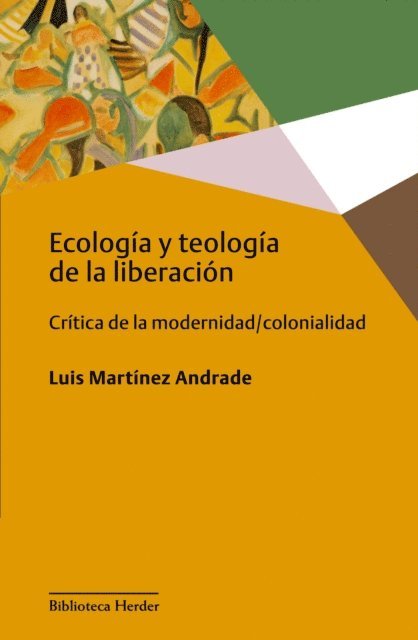 Luis Martinez Andrade - Ecología y teología de la liberación, E-bok