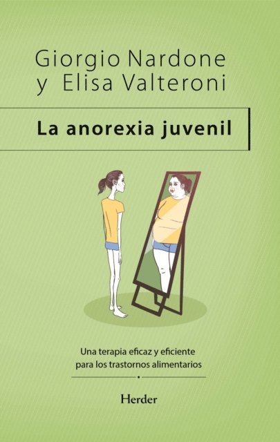 Elisa Valteroni, Giorgio Nardone - La anorexia juvenil, E-bok