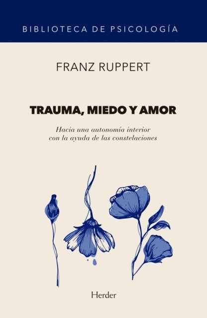 Franz Ruppert - Trauma, miedo y amor, E-bok
