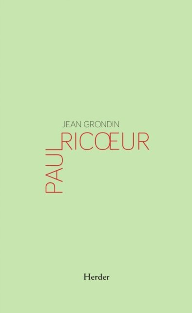 Jean Grondin - Paul Ricoeur, E-bok