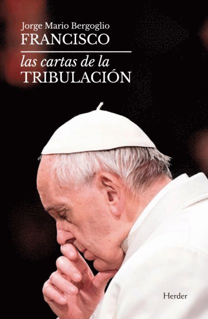 Papa Francisco - Las cartas de la tribulación, E-bok