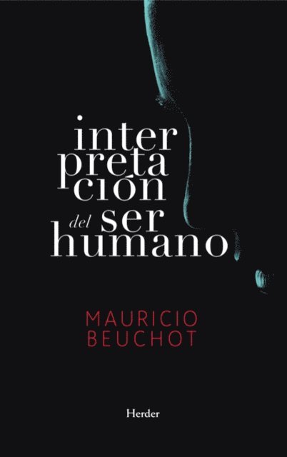 Mauricio Beuchot - Interpretación del ser humano, E-bok