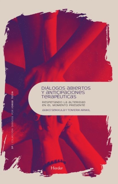 Tom Erik Arnkil, Jaako Seikkula - Diálogos abiertos y anticipaciones terapéuticas, E-bok