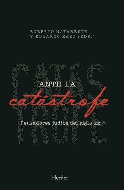 Eduardo Zazo, Roberto Navarrete - Ante la catástrofe, E-bok