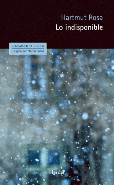 Harmut Rosa - Lo indisponible, E-bok