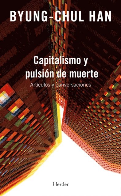 Byung-Chul Han - Capitalismo y pulsión de muerte, E-bok