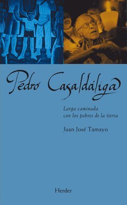 Juan Jose Tamayo - Pedro Casaldaliga, Häftad