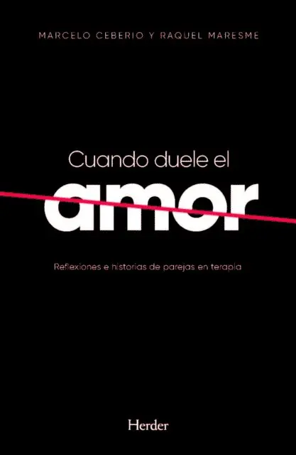 Raquel Maresma, Marcelo R. Ceberio - Cuando duele el amor, E-bok. Tillgänglighet: Lägg i varukorg