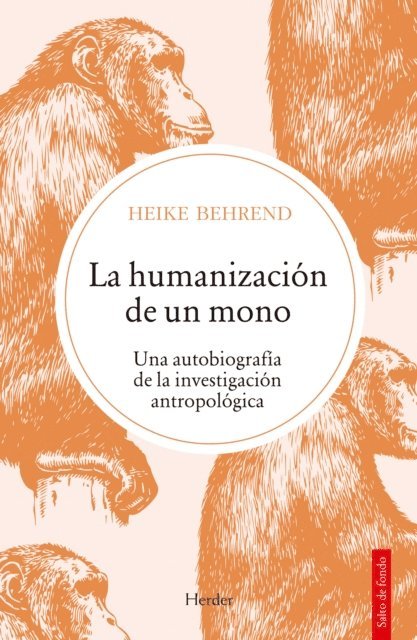 Heike Behrend - La humanización de un mono, E-bok
