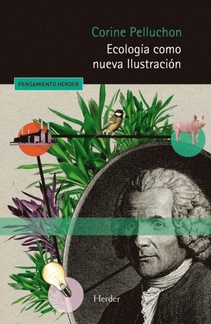 Corine Pelluchon - Ecología como nueva Ilustración, E-bok