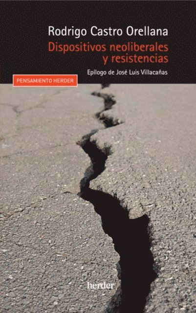 Rodrigo Castro Orellana - Dispositivos neoliberales y resistencia, E-bok