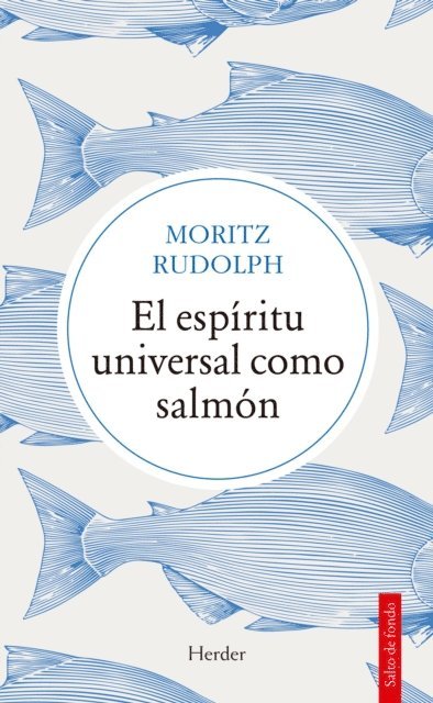 Moritz Rudolph - El espíritu universal como salmón, E-bok