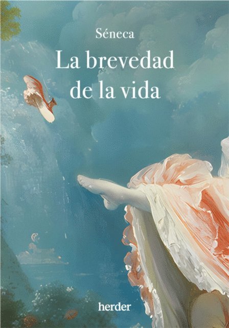 Lucio Anneo Seneca - La brevedad de la vida, E-bok