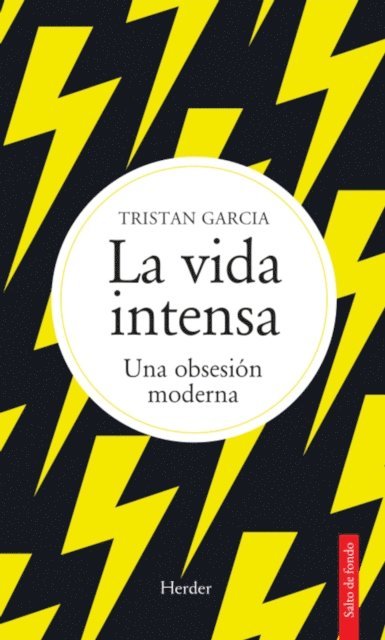 Tristan Garcia - La vida intensa, E-bok