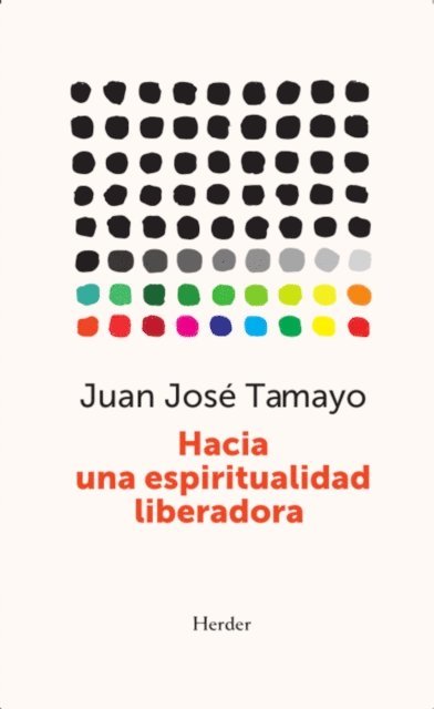 Juan Jose Tamayo - Hacia una espiritualidad liberadora, E-bok