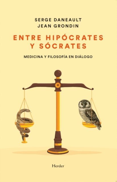 Jean Grondin, Serge Daneault - Entre Hipócrates y Sócrates, E-bok