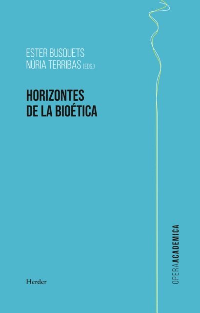 Ester Busquets Alibes, Nuria Terribas Sala - Horizontes de la bioética, E-bok