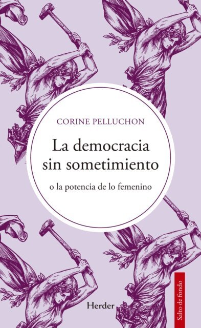 Corine Pelluchon - La democracia sin sometimiento, E-bok