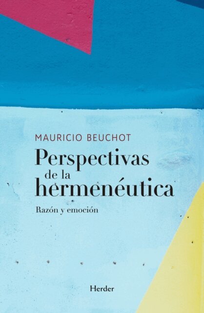 Mauricio Beuchot - Perspectivas de la hermeneutica, E-bok