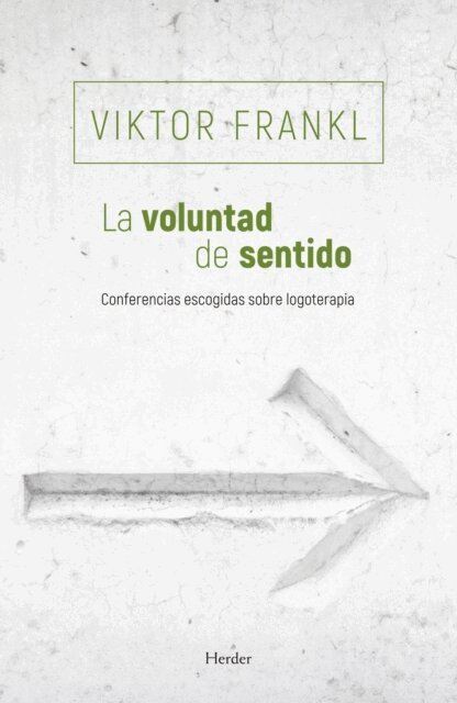 Viktor Frankl - La voluntad de sentido, E-bok