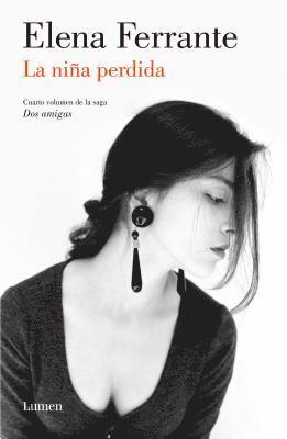Elena Ferrante - Dos amigas 4. La niña perdida, Häftad