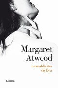 La Maldicin de Eva / Writing with Intent: Essays, Reviews, Personal Prose: 1983-2005